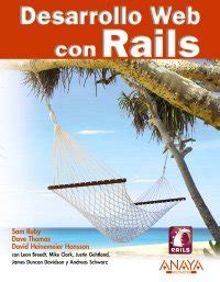 Desarrollo web con rails Web Development with Rails Titulos especiales Special Titles Spanish Edition Doc