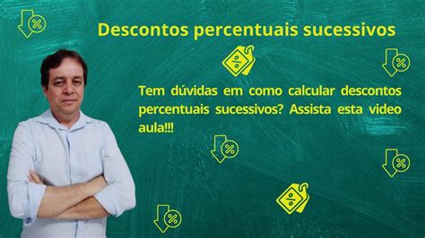 Descontos percentuais: