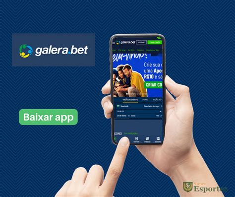 Descubra as Vantagens do App Galera Bet