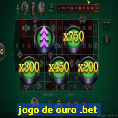 Descubra o Mundo Encantador de Jogos de Ouro Bet