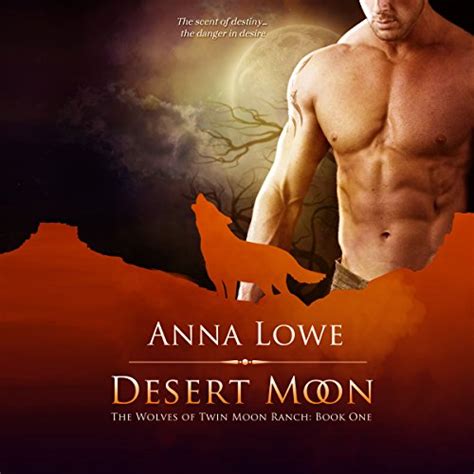 Desert Moon Book 1 The Wolves of Twin Moon Ranch Volume 1 PDF