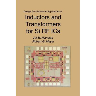 Design, Simulation and Applications of Inductors and Transformers for Si RF ICs 1st Edition Doc