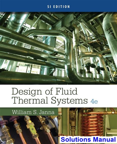 Design Of Fluid Thermal Systems Janna Solutions Kindle Editon