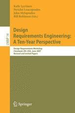 Design Requirements Engineering A Ten-Year Perspective: Design Requirements Workshop, Cleveland, OH Reader