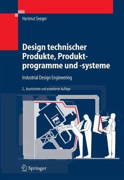 Design Technischer Produkte, Produktprogramme Und-systeme Industrial Design Engineering 2nd Edition Epub