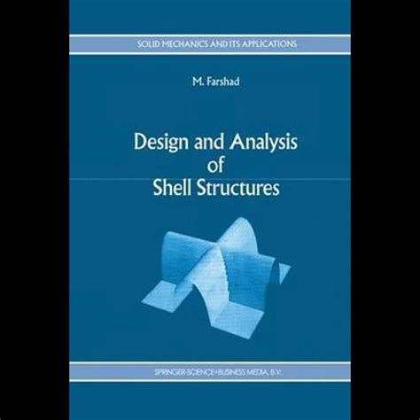 Design and Analysis of Shell Structures 1st Edition Reader