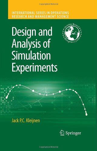 Design and Analysis of Simulation Experiments 1st Edition Kindle Editon