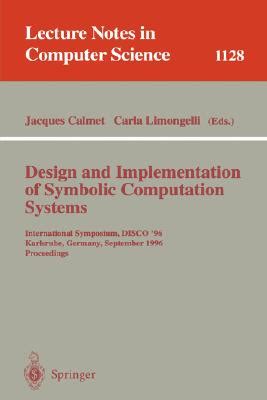 Design and Implementation of Symbolic Computation Systems International Symposium Doc