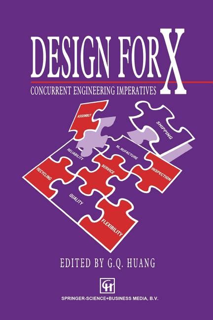 Design for X Concurrent Engineering Imperatives 1st Edition Doc