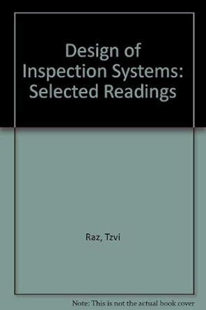 Design of Inspection Systems Selected Readings Reader