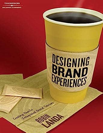 Designing Brand Experience Creating Powerful Integrated Brand Solutions Graphic Design Interactive Media Kindle Editon