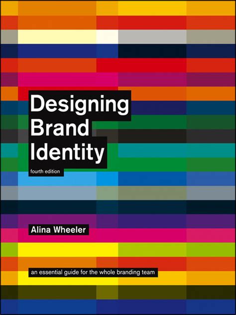 Designing Brand Identity Essential Branding Reader