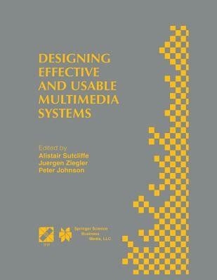 Designing Effective and Usable Multimedia Systems 1st Edition PDF