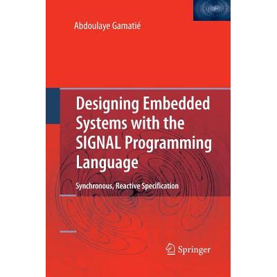 Designing Embedded Systems with the SIGNAL Programming Language Synchronous Epub