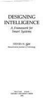 Designing Intelligence A Framework for Smart Systems PDF