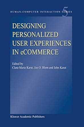 Designing Personalized User Experiences in eCommerce 1st Edition Epub