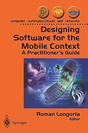 Designing Software for the Mobile Context A Practitioner's Guide 1st Editio Kindle Editon