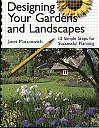 Designing Your Gardens and Landscapes: 12 Simple Steps for Successful Planning Kindle Editon