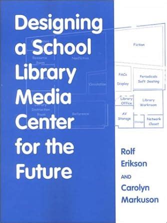 Designing a School Library Media Center for the Future PDF