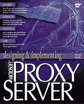 Designing and Implementing Microsoft Proxy Server Designing and Implementing Series Epub