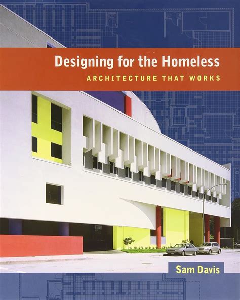 Designing for the Homeless: Architecture That Works Ebook Doc