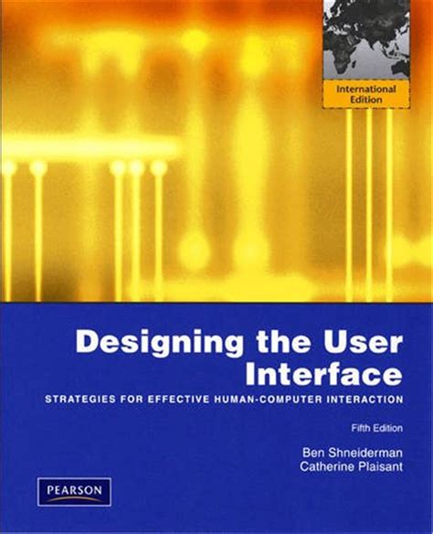 Designing the User Interface: Strategies for Effective Human-Computer Interaction (5th Edition) Ebook PDF