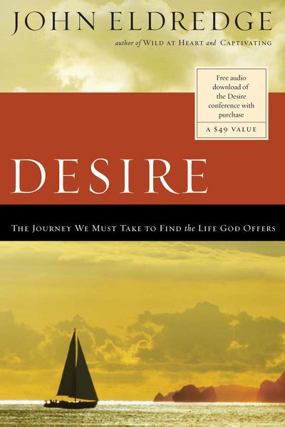 Desire Study Guide The Journey We Must Take to Find the Life God Offers PDF