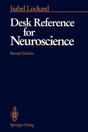 Desk Reference for Neuroscience Reader