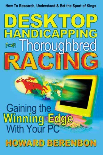 Desktop Handicapping For Thoroughbred Racing: Ebook Epub