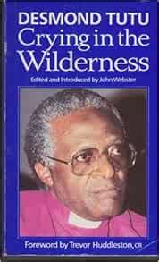 Desmond Tutu Crying in the Wilderness Reader