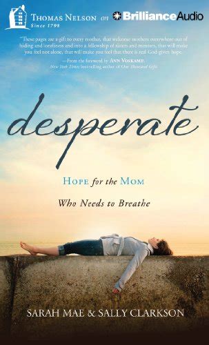 Desperate Hope for the Mom Who Needs to Breathe Reader