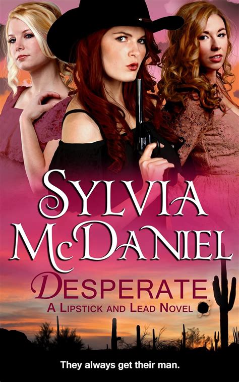 Desperate Novella A Sweet Western Historical Romance Lipstick and Lead series Book 1 Reader