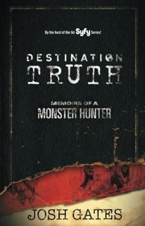 Destination Truth Memoirs Monster Hunter Reader
