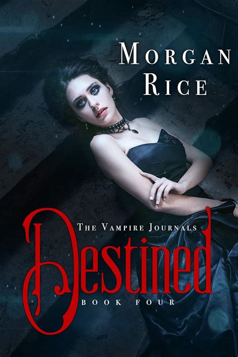 Destined Book 4 in the Vampire Journals Reader