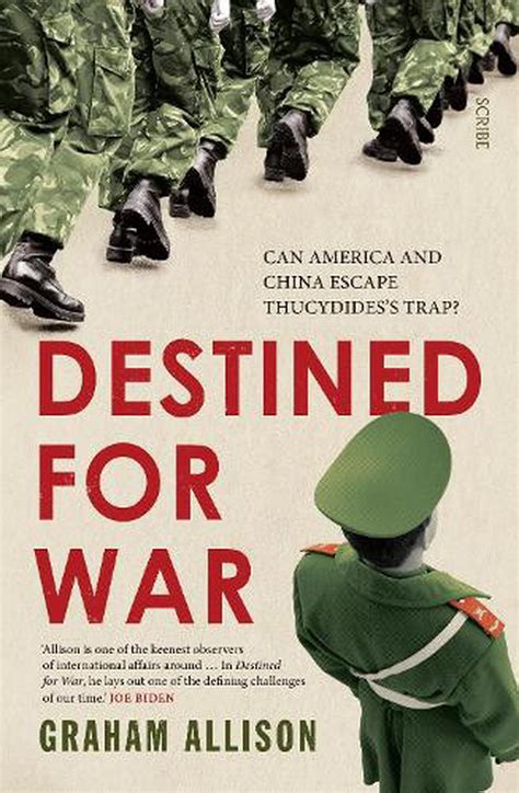 Destined for War Can America and China Escape Thucydides s Trap Reader