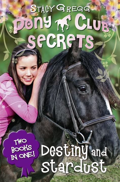 Destiny and Stardust Pony Club Secrets