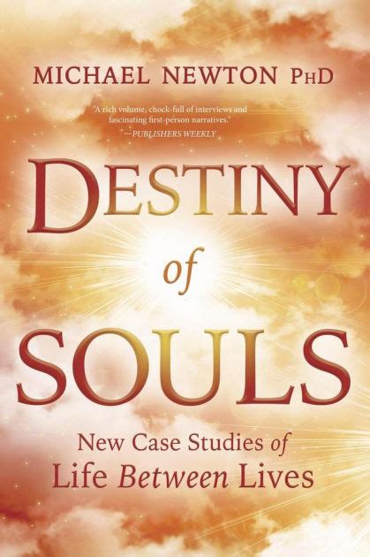 Destiny of Souls New Case Studies of Life Between Lives PDF