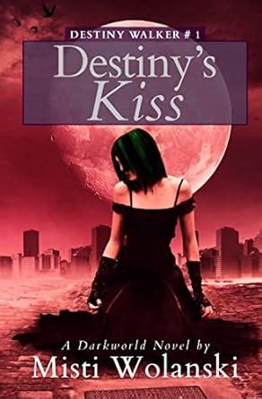 Destiny s Kiss Destiny Walker PDF