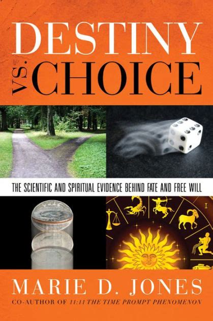 Destiny vs Choice The Scientific and Spiritual Evidence Behind Fate and Free Will Reader