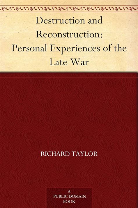 Destruction and Reconstruction Personal Experiences of the Late War PDF