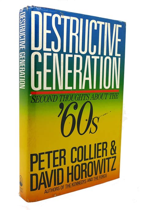 Destructive Generation Second Thoughts About the 60 s Doc