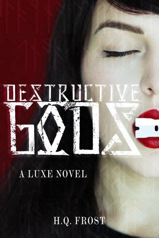 Destructive Gods-A Luxe Novel Book 1 Kindle Editon