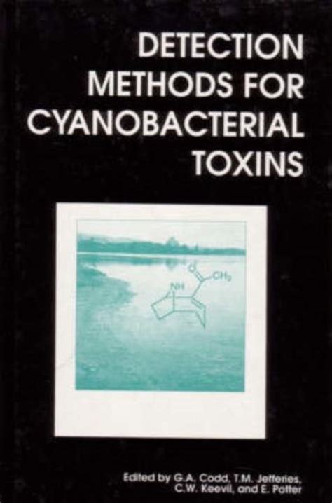 Detection Methods for Cyanobacterial Toxins A Cool Eye Towards Eden PDF