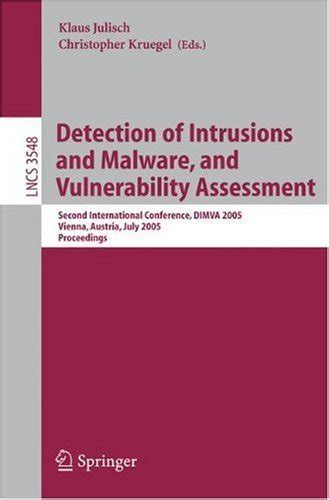 Detection of Intrusions and Malware, and Vulnerability Assessment Second International Conference, D Kindle Editon