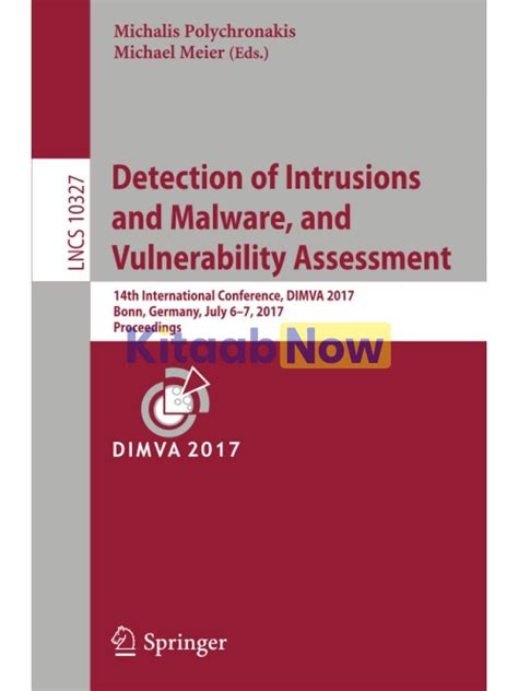 Detection of Intrusions and Malware, and Vulnerability Assessment Third International Conference, DI Epub