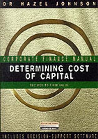 Determining Cost of Capital The Key to Firm Value PDF