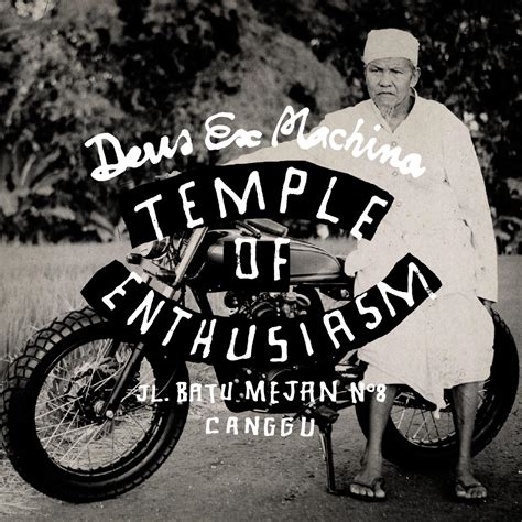 Deus Ex Machina: The Temple of Enthusiasm