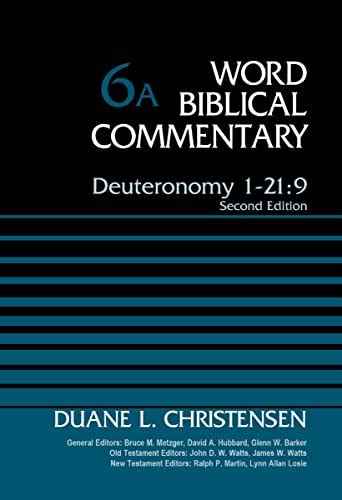 Deuteronomy 1-219 Volume 6A Second Edition Word Biblical Commentary Doc