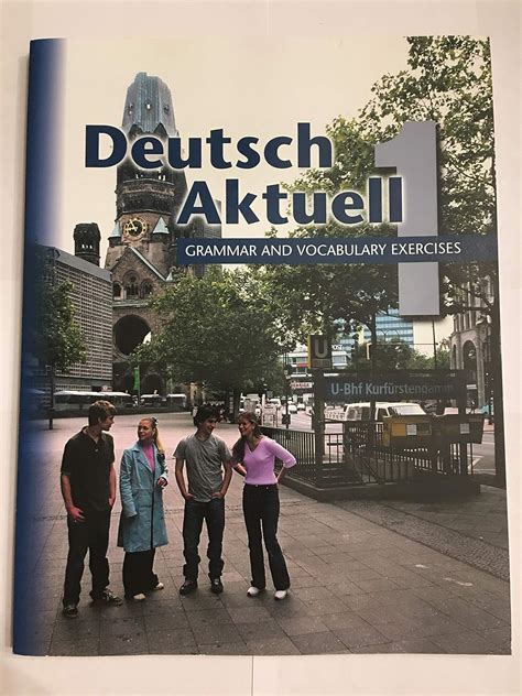 Deutsch Aktuell 1 Grammar And Vocabulary Exercises Answers Reader