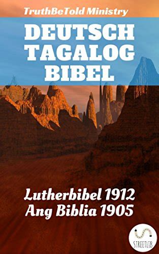 Deutsch Tagalog Bibel Lutherbibel 1912 Ang Biblia 1905 Parallel Bible Halseth German Edition Reader